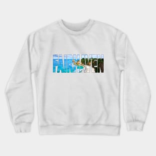 FAIRHAVEN - Great Ocean Road - Victoria Australia Crewneck Sweatshirt